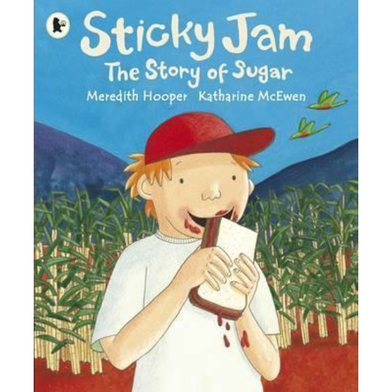 Sticky Jam: The Story of Sugar